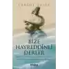 Bize Hayreddinli Derler Barbaros Hayreddin Paşa’nın Gazaları