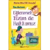Bizim Okul Bi Acayip! 03 - Eğlenmek Bizim de Hakkımız (Ciltli)