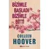 Bizimle Başladı Bizimle Bitti