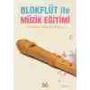 Blokflüt ile Müzik Eğitimi