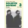 Bolşevik Devrimi 3 / Sovyet Rusya Tarihi 1917-1923
