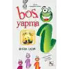 Boş Yapma