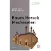 Bosna Hersek Medreseleri