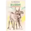 Bozbıdık Özgün Bir Eşek Destanı