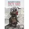 Bozkırın Kurdu Mete Han
