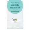 Bozkırın Senfonisi Bülbülü Yaşatmak