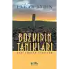 Bozkırın Tanıkları -  Eski Türkçe Yazıtlar