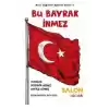Bu Bayrak İnmez