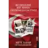 Bu Delileri Bir Araya Getirmeyecektiniz