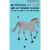 Bu Dünyada Bir At Sineği Olmak