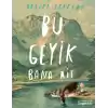 Bu Geyik Bana Ait