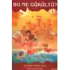 Bu Ne Gürültü?