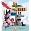 Bu Öyküde Koca Kötü Kurt Yok