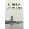 Bu Şehrin Sevdalıları