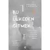 Bu Ülkeden Gitmek
