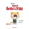 Bugün Biraz Öfkeliyim