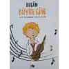 Bugün Büyük Gün