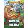 Bugünün Çocuklarına Öyküler - Orman Birliği