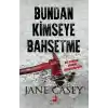 Bundan Kimseye Bahsetme