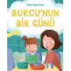 Burcunun Bir Günü