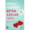 Bütün Aşklar Tatlı Başlar