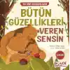 Bütün Güzellikleri Veren Sensin - İlk Dini Kavramlarım (Şükür)