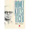 Bütün Şiirleri Ahmet Kutsi Tecer