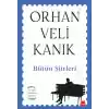 Bütün Şiirleri - İlk Defa Kitaplaşan Şiirlerle