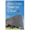 Bütün Yollar Şuşa’ya Çıkar