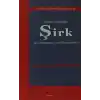 Bütün Yönleriyle Şirk