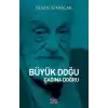 Büyük Doğu Çağına Doğru