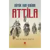 Büyük Hun Kağanı Attila