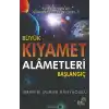 Büyük Kıyamet Alâmetleri Başlangıç