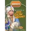 Büyük Komutan Bilge Lider Fatih Sultan Mehmet
