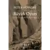 Büyük Oyun - Orta Asyada Gizli Savaş