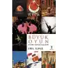 Büyük Oyun - Oyunu Kuran Kazanır