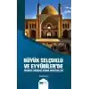 Büyük Selçuklu ve Eyyübilerde Siyaset Eksenli Sünni Faaliyetler