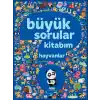 Büyük Sorular Kitabım - Hayvanlar