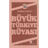 Büyük Türkiye Rüyası