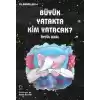 Büyük Yatakta Kim Yatacak / Fil Masalları 4