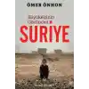Büyükelçinin Gözünden Suriye