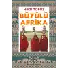 Büyülü Afrika - Kara Afrika Röportajları