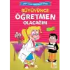 Büyüyünce Öğretmen Olacağım / Mesleğimi Seçiyorum Dizisi