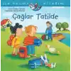 Çağlar Tatilde - İlk Okuma Kitabım