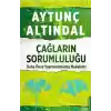 Çağların Sorumluluğu - Daha Önce Yayımlanmamış Makaleler