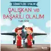 Çalışkan ve Başarılı Olalım Sünnetlere Uyalım