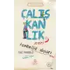 Çalışkanlık İçeri, Tembellik Dışarı - Erdem Hikayeleri