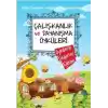 Çalışkanlık Ve Dayanışma Öyküleri