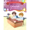 Çalışmak - Bilinç ve Karakter Gelişimi