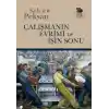 Çalışmanın Evrimi ve İşin Sonu